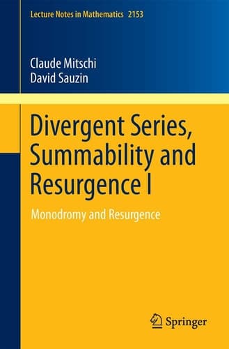 Divergent Series, Summability and Resurgence I Monodromy and Resurgence