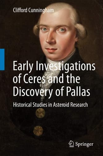 Early Investigations of Ceres and the Discovery of Pallas Historical Studies in Asteroid Research
