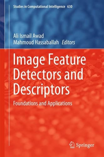 Image Feature Detectors and Descriptors Foundations and Applications