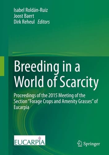 Breeding in a World of Scarcity Proceedings of the 2015 Meeting of the Section “Forage Crops and Amenity Grasses” of Eucarpia