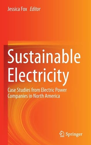 Sustainable Electricity Case Studies from Electric Power Companies in North America