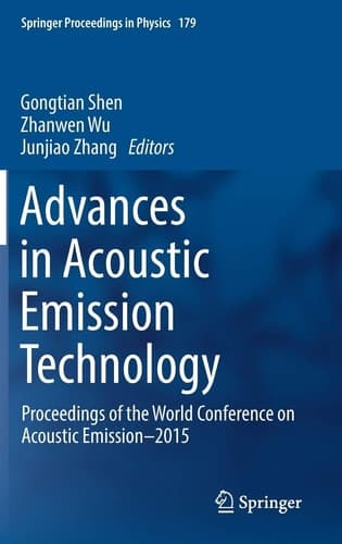 Advances in Acoustic Emission Technology Proceedings of the World Conference on Acoustic Emission–2015