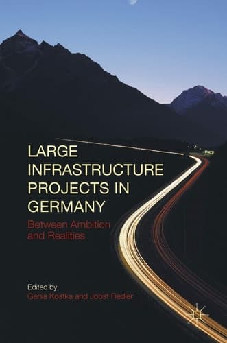 Large Infrastructure Projects in Germany Between Ambition and Realities