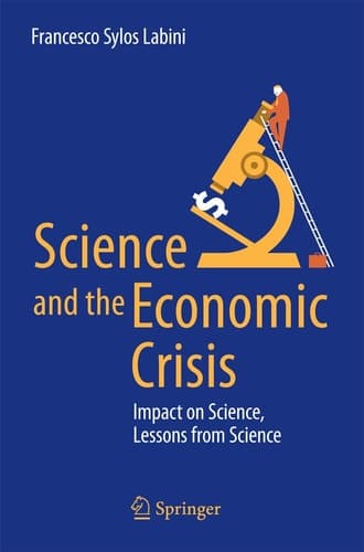 Science and the Economic Crisis Impact on Science, Lessons from Science