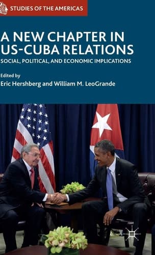 A New Chapter in US-Cuba Relations Social, Political, and Economic Implications