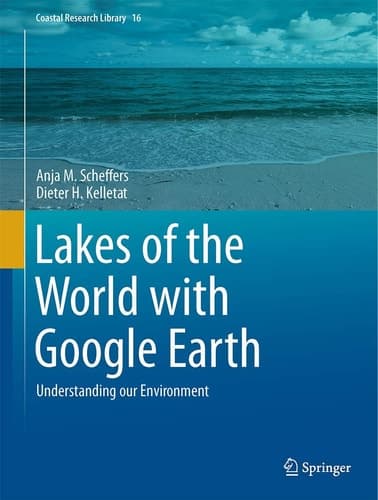 Lakes of the World with Google Earth Understanding our Environment