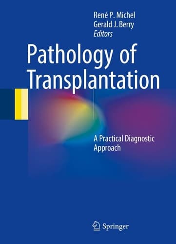 Pathology of Transplantation A Practical Diagnostic Approach