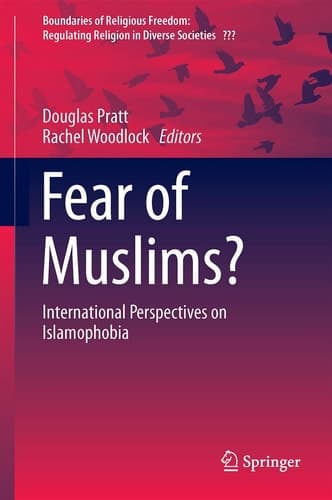 Fear of Muslims? International Perspectives on Islamophobia