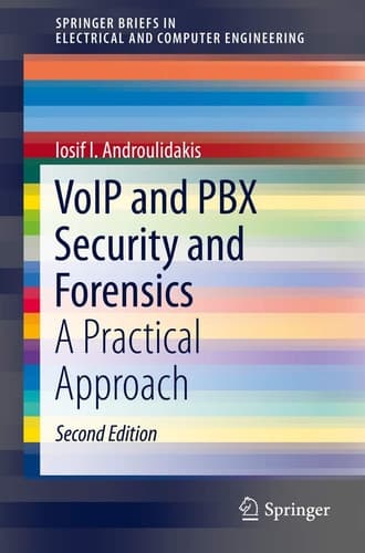 VoIP and PBX Security and Forensics A Practical Approach