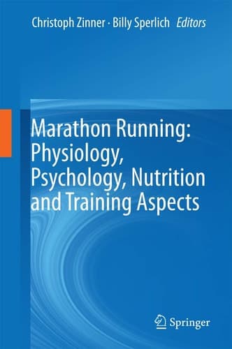 Marathon Running: Physiology, Psychology, Nutrition and Training Aspects