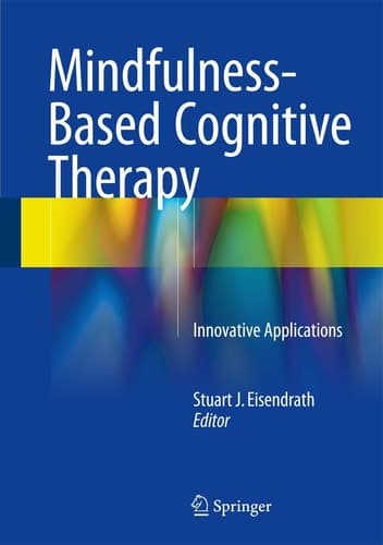 Mindfulness-Based Cognitive Therapy Innovative Applications
