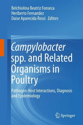 Campylobacter spp. and Related Organisms in Poultry Pathogen-Host Interactions, Diagnosis and Epidemiology