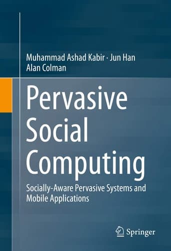 Pervasive Social Computing Socially-Aware Pervasive Systems and Mobile Applications