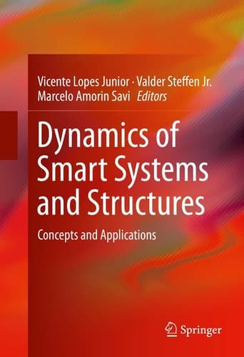 Dynamics of Smart Systems and Structures Concepts and Applications