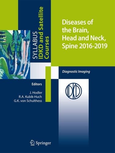 Diseases of the Brain, Head and Neck, Spine 2016-2019 Diagnostic Imaging
