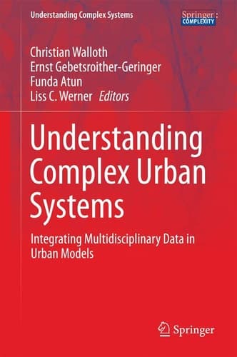 Understanding Complex Urban Systems Integrating Multidisciplinary Data in Urban Models