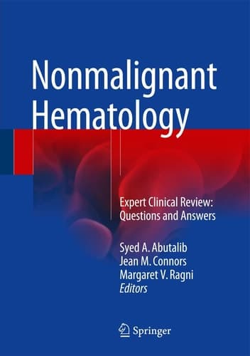 Nonmalignant Hematology Expert Clinical Review: Questions and Answers