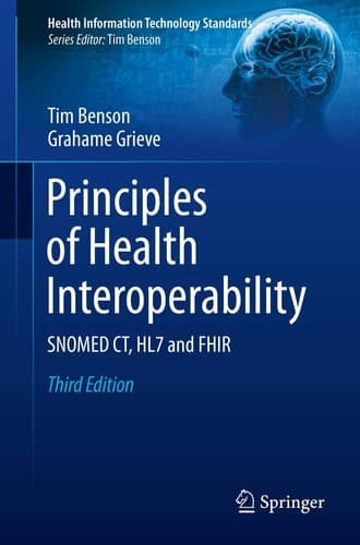 Principles of Health Interoperability SNOMED CT, HL7 and FHIR