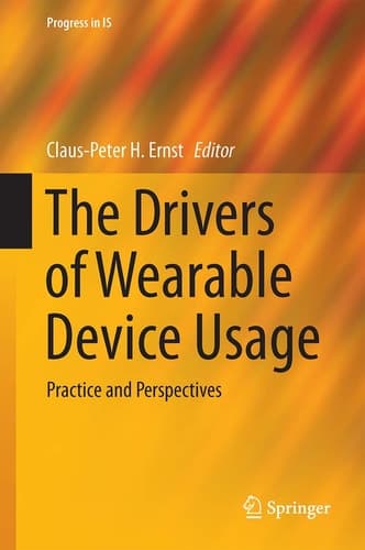 The Drivers of Wearable Device Usage Practice and Perspectives
