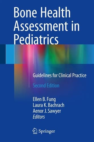 Bone Health Assessment in Pediatrics Guidelines for Clinical Practice
