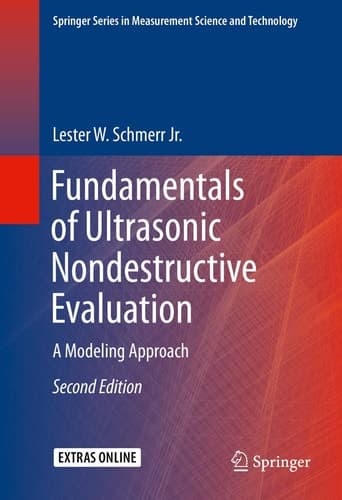Fundamentals of Ultrasonic Nondestructive Evaluation A Modeling Approach
