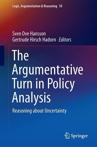 The Argumentative Turn in Policy Analysis Reasoning about Uncertainty
