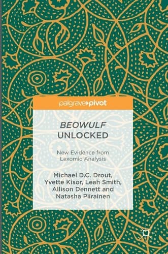 Beowulf Unlocked New Evidence from Lexomic Analysis