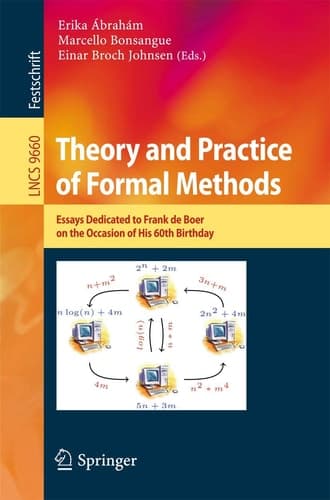Theory and Practice of Formal Methods Essays Dedicated to Frank de Boer on the Occasion of His 60th Birthday