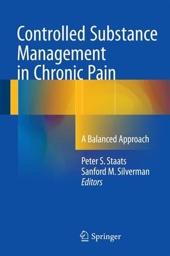 Controlled Substance Management in Chronic Pain A Balanced Approach