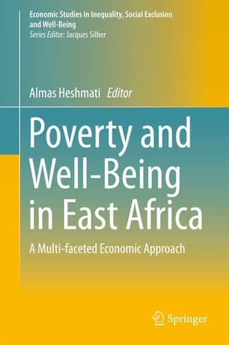 Poverty and Well-Being in East Africa A Multi-faceted Economic Approach