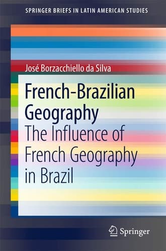 French-Brazilian Geography The Influence of French Geography in Brazil