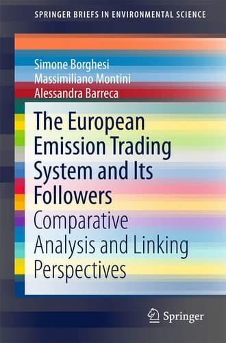 The European Emission Trading System and Its Followers Comparative Analysis and Linking Perspectives