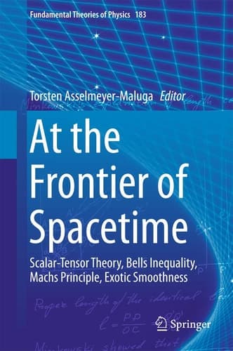 At the Frontier of Spacetime Scalar-Tensor Theory, Bells Inequality, Machs Principle, Exotic Smoothness