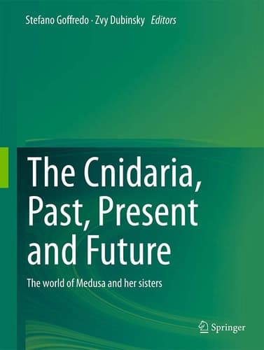 The Cnidaria, Past, Present and Future The world of Medusa and her sisters