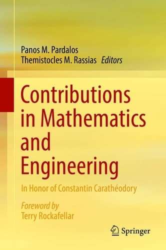 Contributions in Mathematics and Engineering In Honor of Constantin Carathéodory