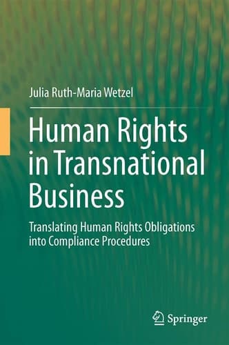 Human Rights in Transnational Business Translating Human Rights Obligations into Compliance Procedures