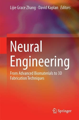 Neural Engineering From Advanced Biomaterials to 3D Fabrication Techniques