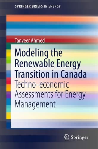 Modeling the Renewable Energy Transition in Canada Techno-economic Assessments for Energy Management
