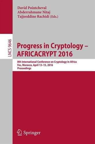 Progress in Cryptology – AFRICACRYPT 2016 8th International Conference on Cryptology in Africa, Fes, Morocco, April 13-15, 2016, Proceedings