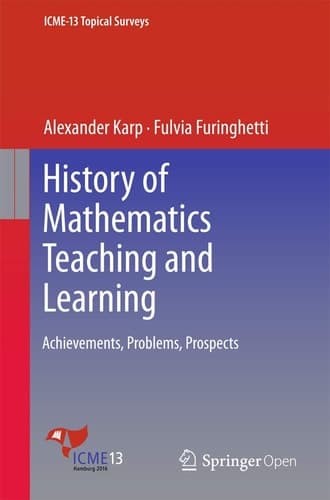 History of Mathematics Teaching and Learning Achievements, Problems, Prospects
