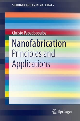 Nanofabrication Principles and Applications
