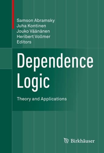 Dependence Logic Theory and Applications