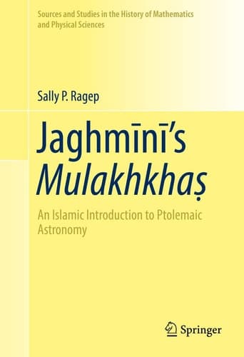 Jaghmīnī’s Mulakhkhaṣ An Islamic Introduction to Ptolemaic Astronomy