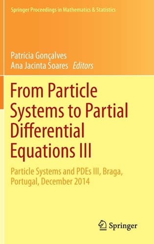 From Particle Systems to Partial Differential Equations III Particle Systems and PDEs III, Braga, Portugal, December 2014