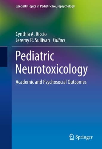 Pediatric Neurotoxicology Academic and Psychosocial Outcomes