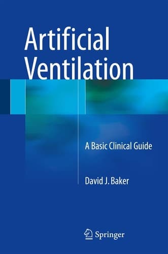 Artificial Ventilation A Basic Clinical Guide