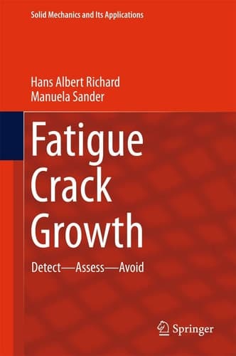 Fatigue Crack Growth Detect - Assess - Avoid