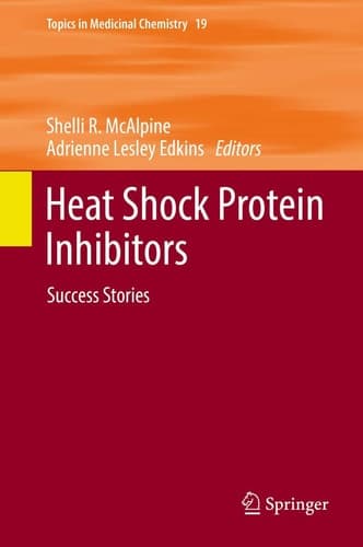 Heat Shock Protein Inhibitors Success Stories