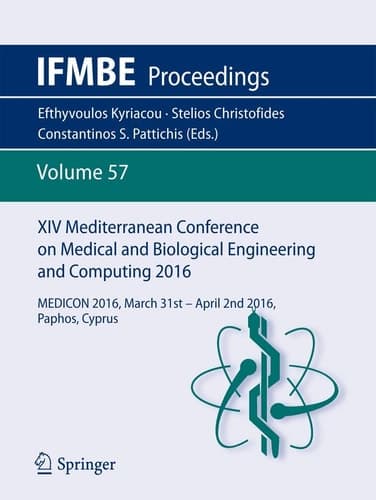 XIV Mediterranean Conference on Medical and Biological Engineering and Computing 2016 MEDICON 2016, March 31st-April 2nd 2016, Paphos, Cyprus