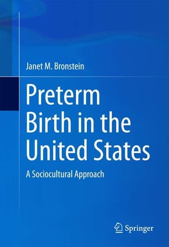 Preterm Birth in the United States A Sociocultural Approach